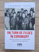 Vasile Cristian - Un turn de fildes in comunism? Institutele umaniste ale Academiei RPR in Romania lui Gheorghiu-Dej
