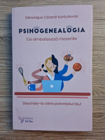 Veronique Cezard Kortulewski - Psihogenealogia. Ce simbolizeaza meseriile