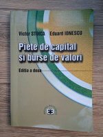 Anticariat: Victor Stoica - Piete de capital si burse de valori (editia a doua)
