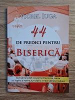 Anticariat: Viorel Iuga - 44 de predici pentru biserica