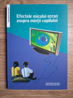 Virgiliu Gheorghe - Efectele micului ecran asupra mintii copilului