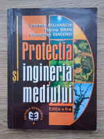 Vladimir Rojanschi - Protectia si ingineria mediului