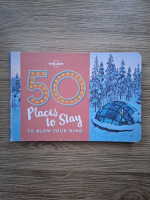 50 places to stay to blow your mind