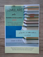 Adrian Nicolae Romonti - Limba si literatura romana. Simulare pentru examenul de bacalaureat 2021. Clasa XI-a