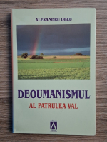 Alexandru Oblu - Deoumanismul. Al patrulea val