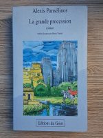 Anticariat: Alexis Panselinos - La grande procession