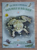 Andrea Pinnington - Sa descoperim iazurile si raurile. Observa si invata, joaca-te cu autocolante