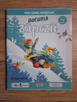 Andreea Rosca - Prin lumea povestilor. Bucuria zapezii (volumul 2)