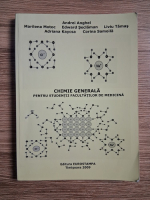 Andrei Anghel - Chimie generala, pentru studentii facultatilor de medicina
