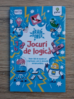 Anticariat: Brain Power. Jocuri de logica. Peste 100 de puzzle-uri ingenioase, care-ti dezvolta perspicacitatea