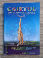 Anticariat: Caietul taberei spirituale yoghine de vacanta, Costinesti 2015 (volumul 3)