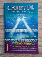 Caietul taberei spirituale yoghine de vacanta, Herculane 2017 (volumul 1)