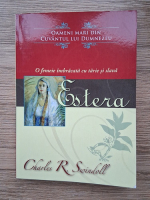 Charles R. Swindoll - O femeie imbracata cu tarie si slava. Estera