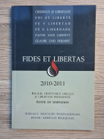 Credinta si libertate. Fides et libertas. 2010-2011. Religie, drepturile omului si libertate religioasa. Editie de simpozion