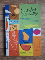 Cultura che nutre. Strumenti per l'educazione alimentare