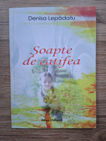 Anticariat: Denisa Lepadatu - Soapte de catifea