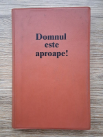 Domnul este aproape. Calendar biblic