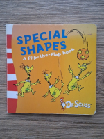 Dr. Seuss - Special shapes. A flip-the-flap book