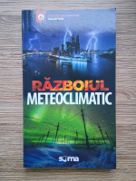 Emil Strainu - Razboiul meteoclimatic