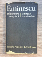 Eminescu in literatura maghiara (editie bilingva)
