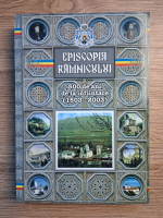 Episcopia Ramnicului. 500 de ani de la infiintare (1503-2003)