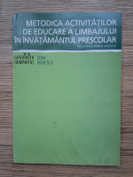 Florica Mitu - Metodica activitatilor de educare a limbajului in invatamantul prescolar