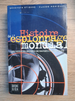 Genovefa Etienne - Histoire de l'espionnage mondial. Les services secrets, de Ramses II a nos jours