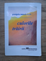 Georgeta Musca Oana - Culorile trairii