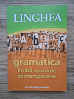 Gramatica limbii spaniole contemporane cu exemple practice