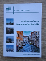 Hadrian V. Contiu - Bazele geografice ale fenomenului turistic