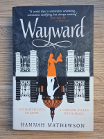 Anticariat: Hannah Mathewson - Wayward