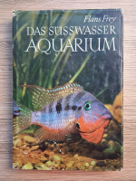 Hans Frey - Das susswasser aquarium