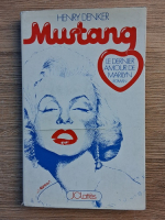 Henry Denker - Mustang