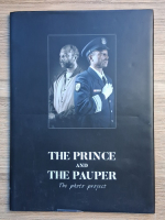 Horia Manolache - The prince and the pauper. The photo project