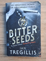 Anticariat: Ian Tregillis - Bitter seeds