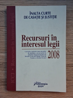 Inalta Curte de Casatie si Justitie. Recursuri in interesul legii (2008)