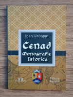 Ioan Hategan - Cenad. Monografie istorica