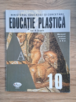 Anticariat: Ion N. Susala - Educatie plastica. Manual pentru clasa a X-a
