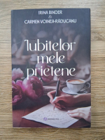 Irina Binder - Iubitelor mele prietene