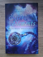 Johanna Danninger - Secret elements. In ochiul uraganului