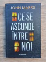 John Marrs - Ce se ascunde intre noi