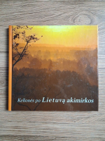 Keliones po lietuva akimirkos (album foto)