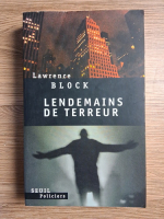 Anticariat: Lawrence Block - Lendemains de terreur