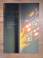 Anticariat: Le Palais de Scone. Le lieu de couronnement des rois d'Ecosse