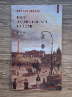 Lucian Alexiu - Eseu asupra colinei cu ulmi