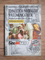 Mariana Pantiru - Tehnologia informatiei si a comunicatilor. Manual pentru clasa a X-a