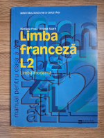 Mariana Popa, Angela Soare - Limba franceza, L2, limba moderna. Manual pentru clasa a X-a
