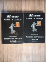 Maury Ceres et Dallay. Catalogue de timbres de France, 2009 (2 volume)