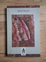 Anticariat: Michel Bernard - Alphabet du silence. Alfabetul tacerii