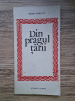 Mihai Marciuc - Din pragul tarii